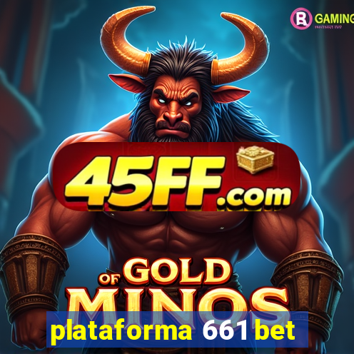 plataforma 661 bet
